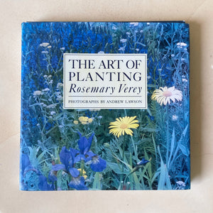 The Art of Planting by Rosemary Verey