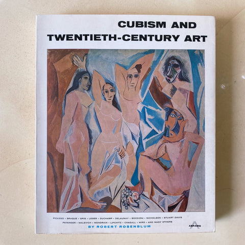 Cubism and Twentieth-Century Art by Robert Rosenblum